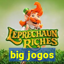 big jogos