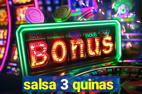 salsa 3 quinas