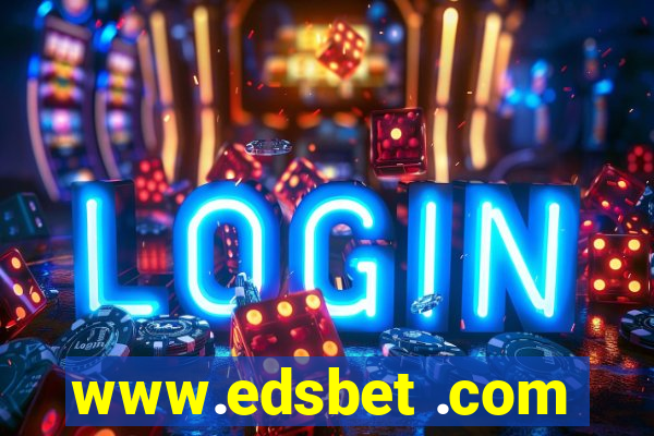 www.edsbet .com