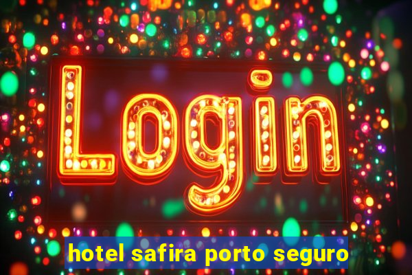 hotel safira porto seguro