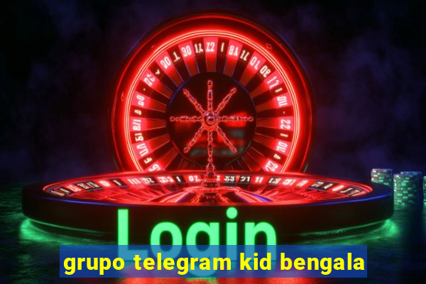 grupo telegram kid bengala