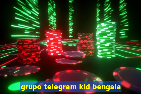 grupo telegram kid bengala