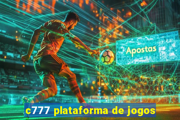 c777 plataforma de jogos