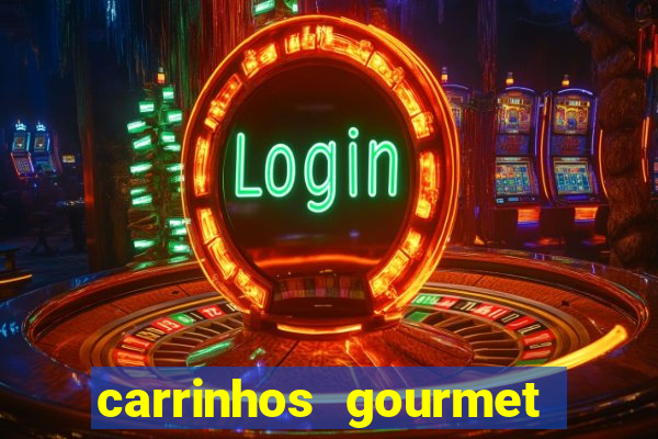 carrinhos gourmet para festas