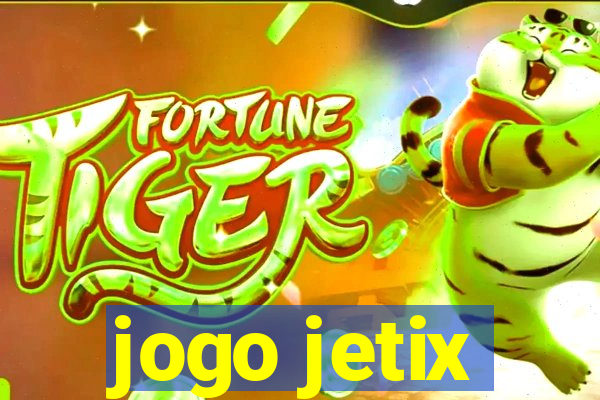 jogo jetix