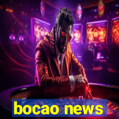 bocao news