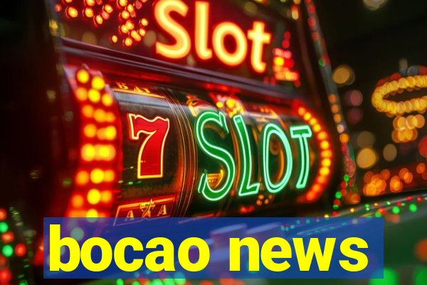 bocao news