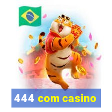 444 com casino