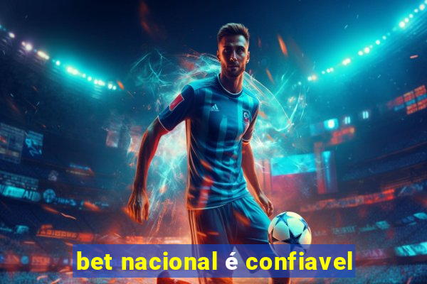 bet nacional é confiavel