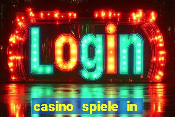 casino spiele in deutschland bonus