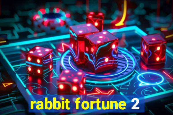 rabbit fortune 2