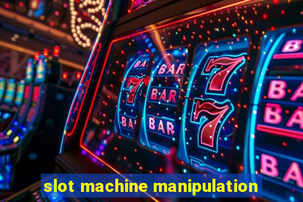 slot machine manipulation