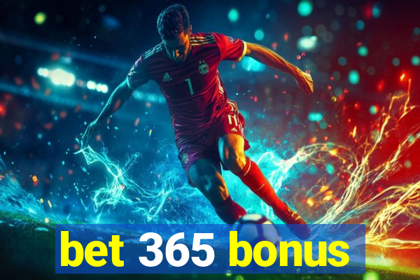 bet 365 bonus