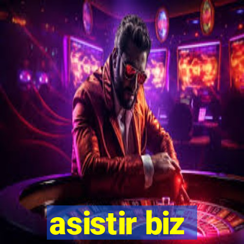 asistir biz