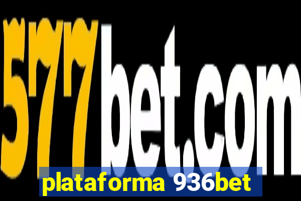 plataforma 936bet