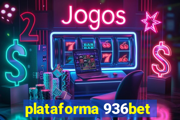 plataforma 936bet