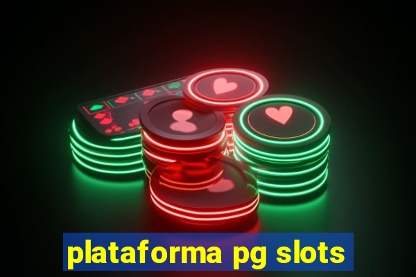 plataforma pg slots