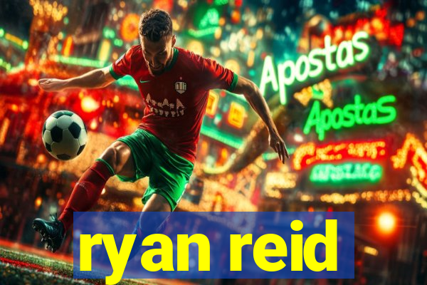 ryan reid