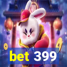 bet 399