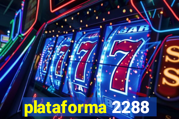 plataforma 2288