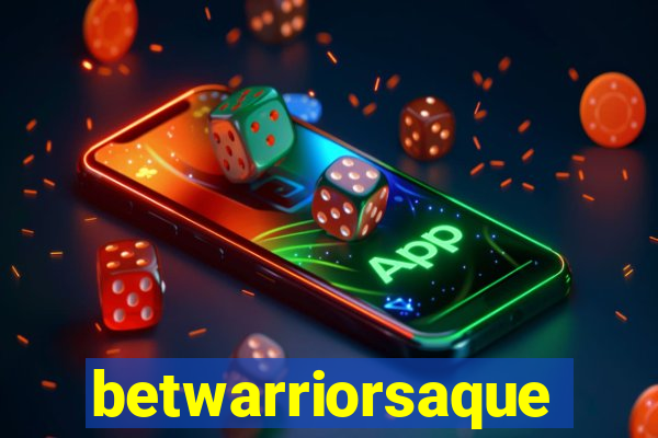 betwarriorsaque