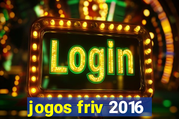 jogos friv 2016