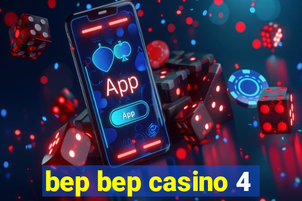 bep bep casino 4