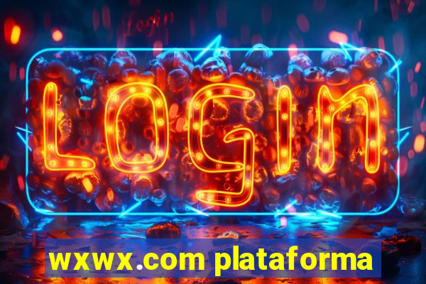 wxwx.com plataforma