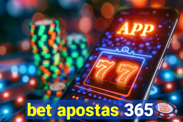 bet apostas 365