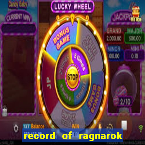 record of ragnarok 3 temporada