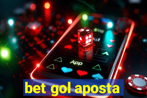 bet gol aposta