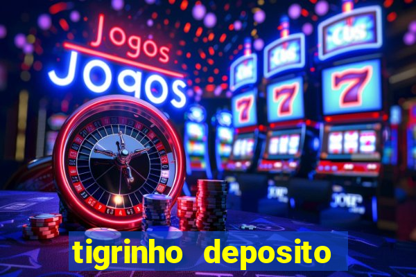 tigrinho deposito de 1 real