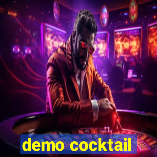 demo cocktail