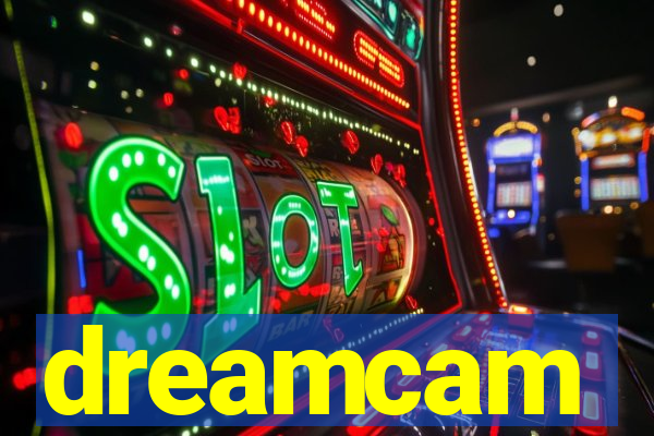 dreamcam