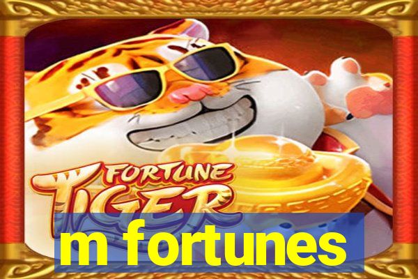 m fortunes