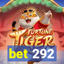 bet 292