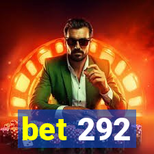 bet 292