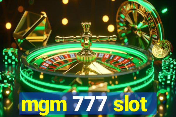 mgm 777 slot