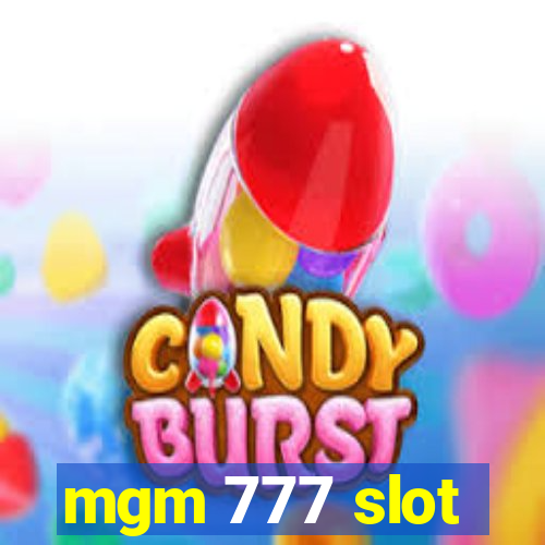 mgm 777 slot