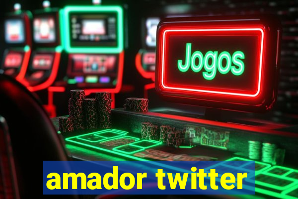 amador twitter