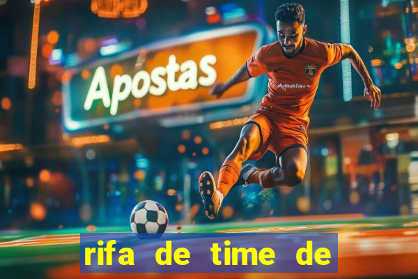 rifa de time de futebol qual sai mais