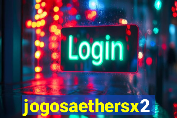 jogosaethersx2