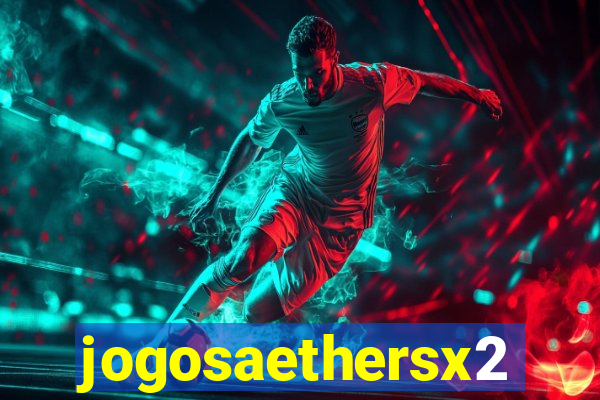 jogosaethersx2