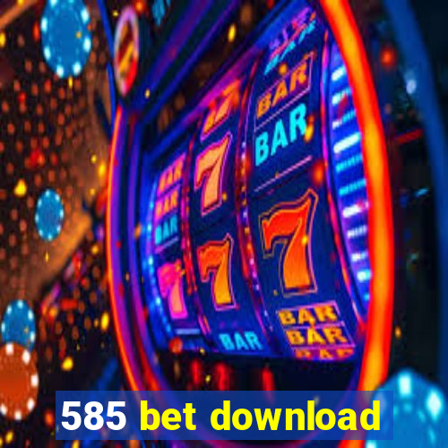 585 bet download