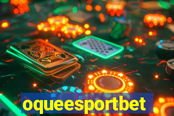 oqueesportbet