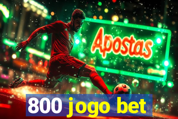 800 jogo bet