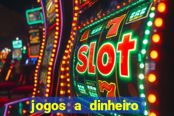 jogos a dinheiro real online