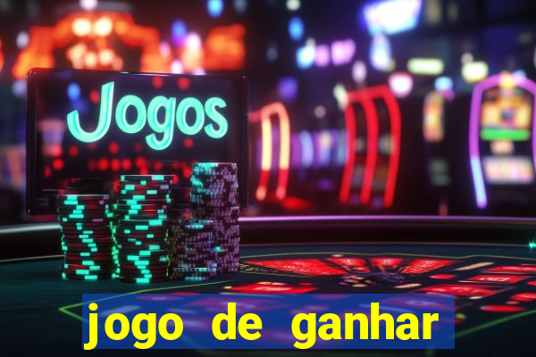 jogo de ganhar dinheiro de verdade sem pagar nada