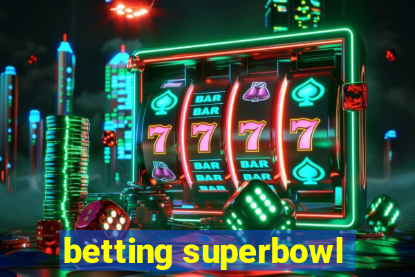 betting superbowl