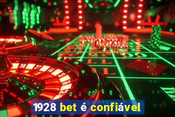 1928 bet é confiável